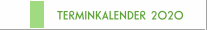 TERMINKALENDER 2020